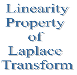 2. Linearity Property of Laplace Transform