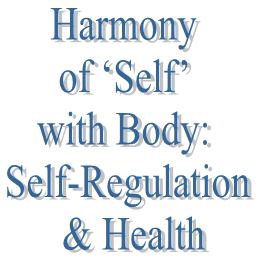10. Harmony of ‘Self’ with Body: Self-Regulation & Health
