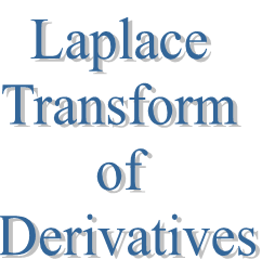 5. Laplace Transform of Derivatives