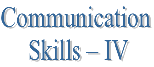 1. Communication Skills – IV