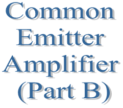 25. Common Emitter Amplifier (Part B)