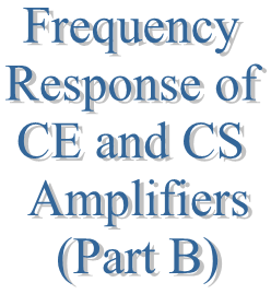 36. Frequency Response of CE and CS Amplifiers (Part B)