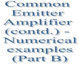 29. Common Emitter Amplifier (contd.) - Numerical examples (Part B)