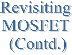 12. Revisiting MOSFET (Contd.) - Part A