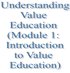 1.  Understanding Value Education (Module 1: Introduction to Value Education)