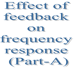95. Effect of feedback on frequency response (Part-A)