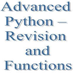 8. Advanced Python – Revision and Functions