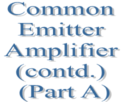 26. Common Emitter Amplifier (contd.) (Part A)