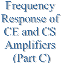 37. Frequency Response of CE and CS Amplifiers (Part C)