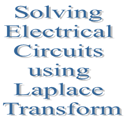 19. Solving Electrical Circuits using Laplace Transform