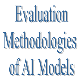 12. Evaluation Methodologies of AI Models