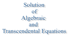 5. Solution of Algebraic and Transcendental Equations